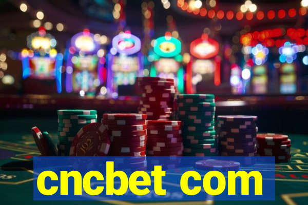 cncbet com